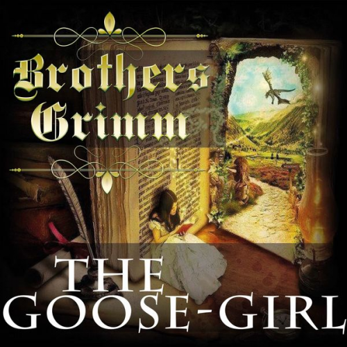 Brothers Grimm - The Goose-Girl