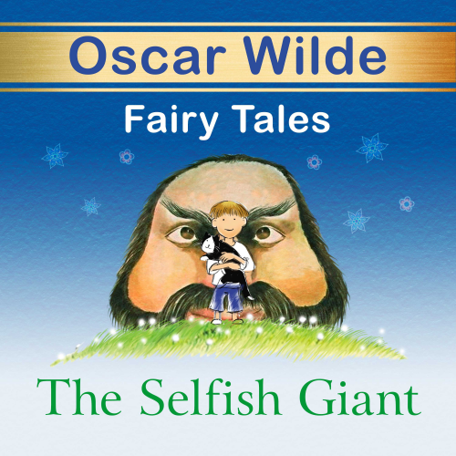 Oscar Wilde - The Selfish Giant