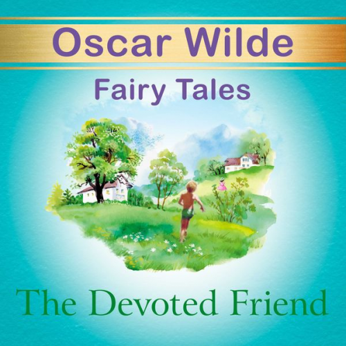 Oscar Wilde - The Devoted Friend