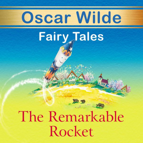 Oscar Wilde - The Remarkable Rocket