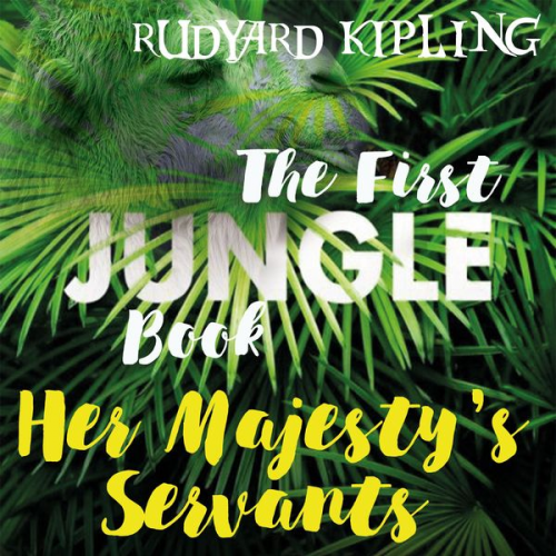 Rudyard Kipling - Her Majesty's Servants