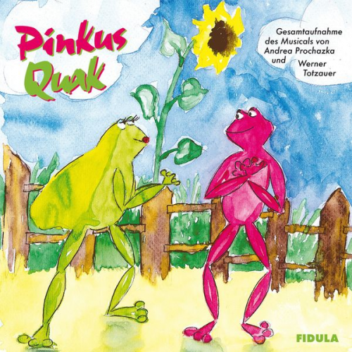 Werner Totzauer Andrea Prochazka - Pinkus Quak