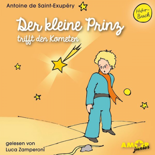 Antoine de Saint-Exupery - Der kleine Prinz trifft den Kometen