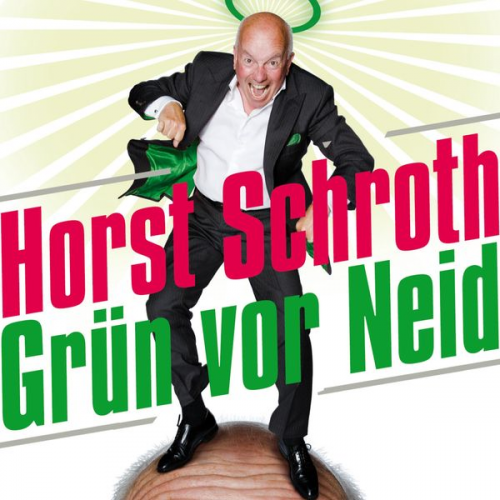 Horst Schroth - Horst Schroth, Grün vor Neid