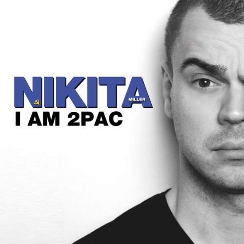 Nikita Miller - I am 2Pac, I am 2Pac