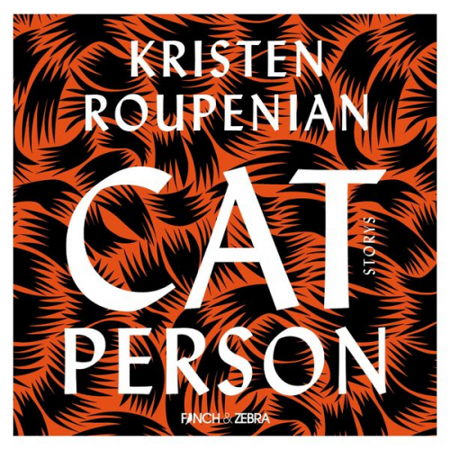 Kristen Roupenian - Cat Person