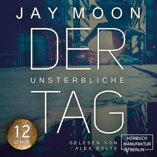 Jay Moon - Zwölf Uhr