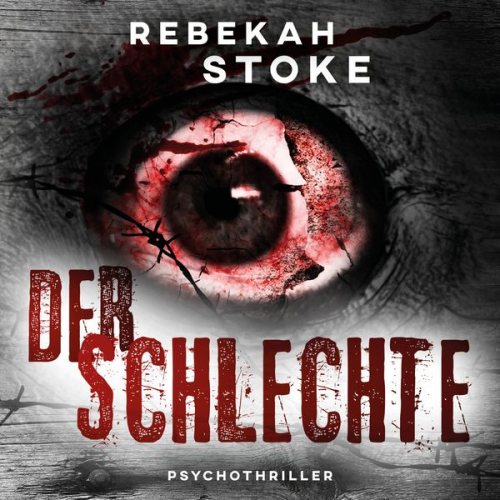 Rebekah Stoke - Der Schlechte