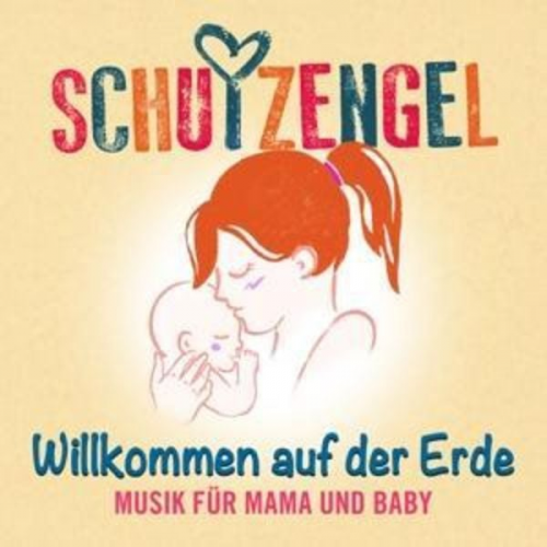 Willkommen auf der Erde: Musik für Mama und Baby