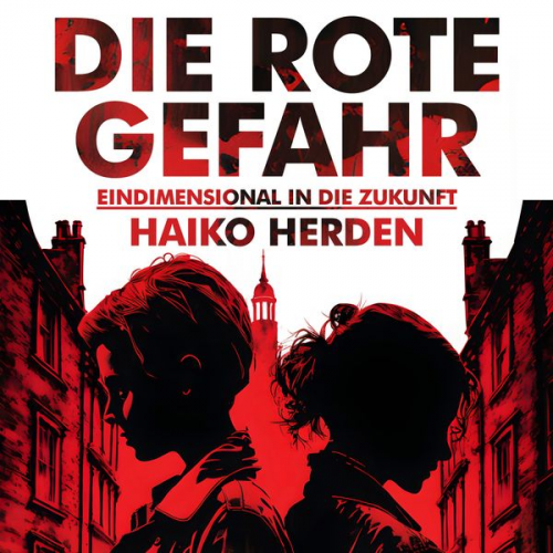 Haiko Herden - Die Rote Gefahr