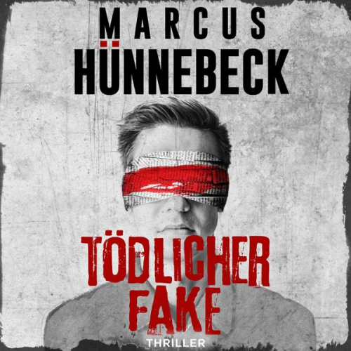 Marcus Hünnebeck - Tödlicher Fake