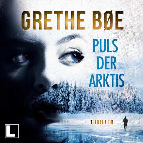 Grethe Bøe - Der Puls der Arktis