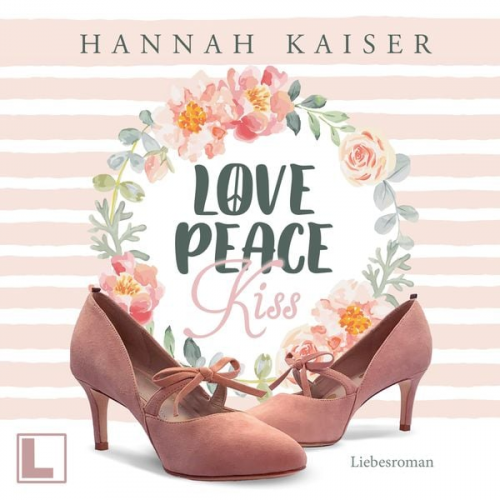 Hannah Kaiser - Love, Peace, Kiss