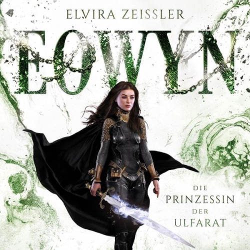 Elvira Zeissler - Die Prinzessin der Ulfarat