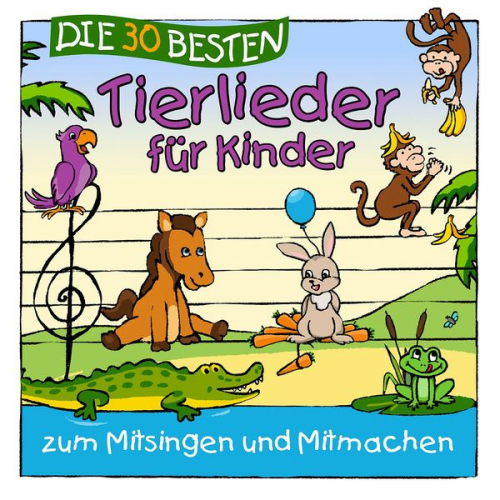 Simone Sommerland Karsten Glück Die Kita Frösche - Die 30 besten Tierlieder für Kinder zum Mitsingen und Lachen