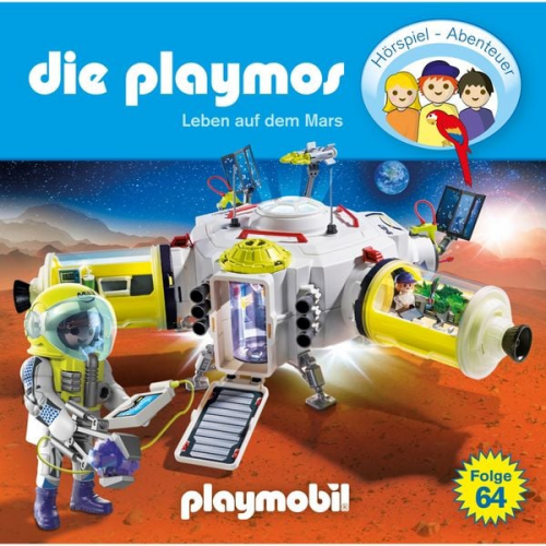 Simon X. Rost Florian Fickel - Die Playmos - Das Original Playmobil Hörspiel, Folge 64: Leben auf dem Mars