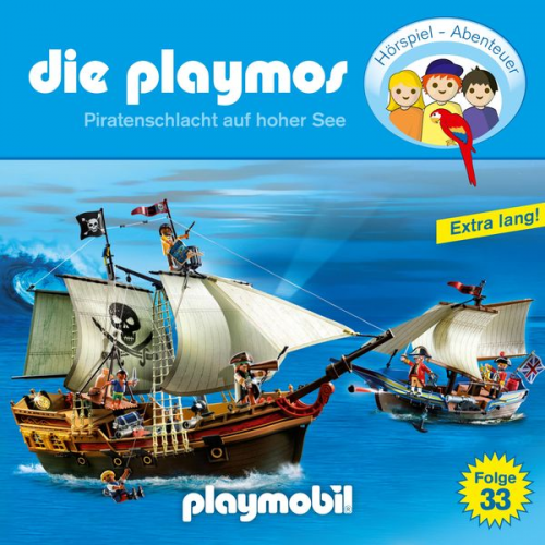 David Bredel Florian Fickel - Die Playmos - Das Original Playmobil Hörspiel, Folge 33: Piratenschlacht auf hoher See