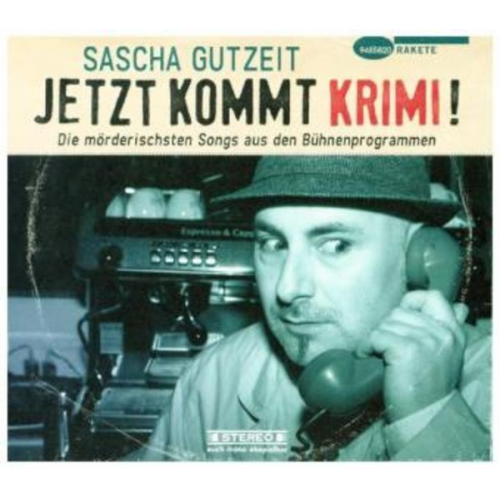 Sascha Gutzeit - Jetzt kommt Krimi! (Die moerderisch