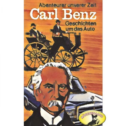 Kurt Stephan - Abenteurer unserer Zeit, Carl Benz