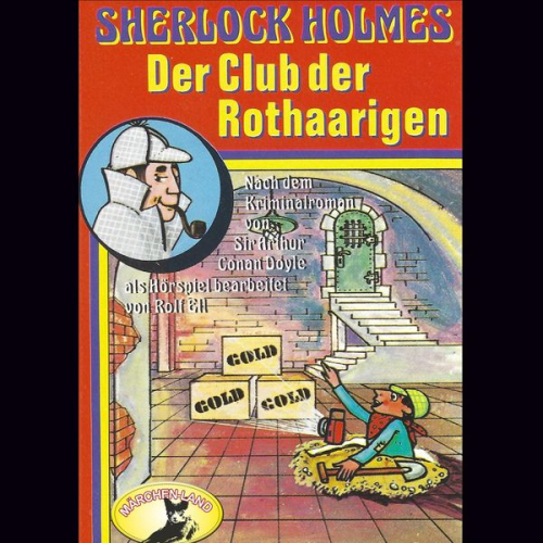 Arthur Conan Doyle - Sherlock Holmes, Der Club der Rothaarigen