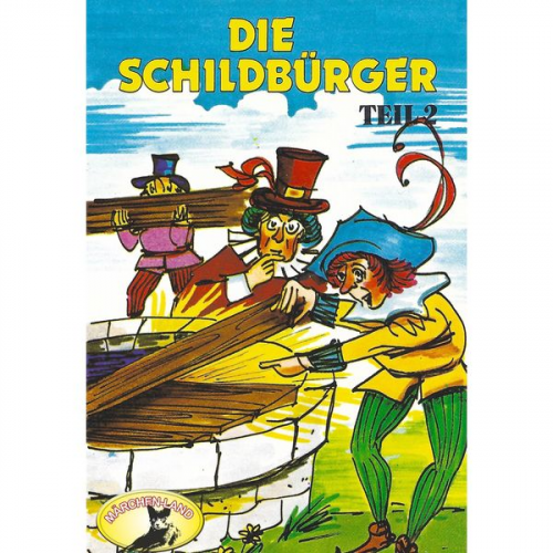 Johann Friedrich Schönberg - Die Schildbürger