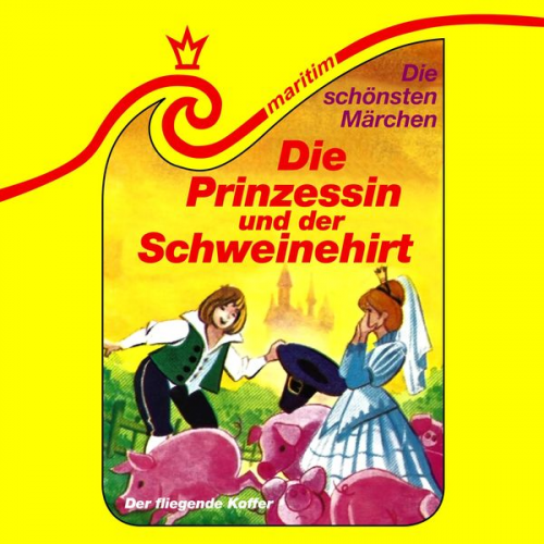 Hans Christian Andersen Kurt Vethake Wilhelm Hauff - Die Prinzessin und der Schweinehirt / Der fliegende Koffer