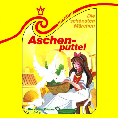 Gebrüder Grimm - Aschenputtel / Die sechs Diener