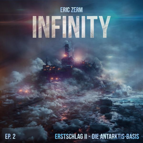 Eric Zerm - Erstschlag II Die Antarktis-Basis