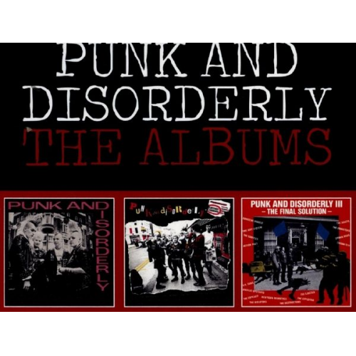 Punk And Disorderly ~ The Albums (The Sound Of UK