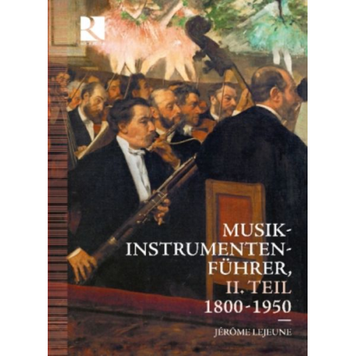 Jérôme Lejeune - Musikinstrumentenführer II.Teil,1800-1950