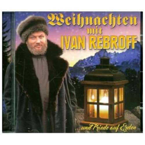 Ivan Rebroff - Weihnachten mit Ivan Rebroff...und Friede auf Erd