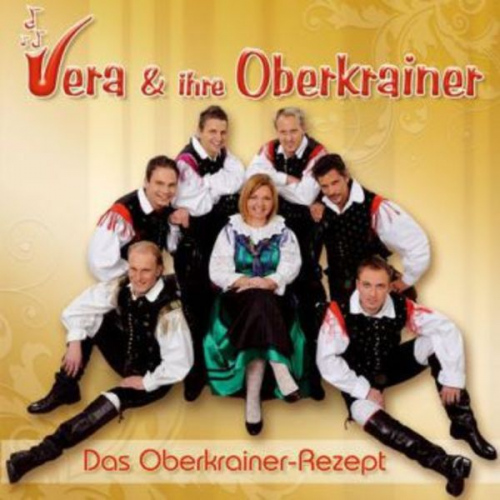 Vera & ihre Oberkrainer - Das Oberkrainer-Rezept