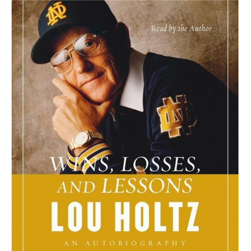 Lou Holtz - Wins, Losses, and Lessons CD