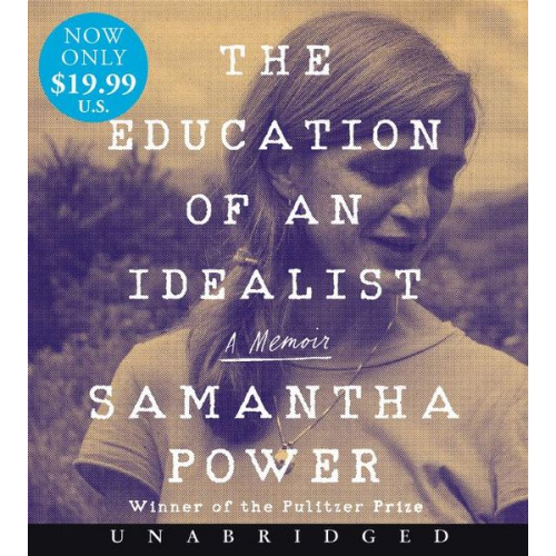 Samantha Power - The Education of an Idealist Low Price CD