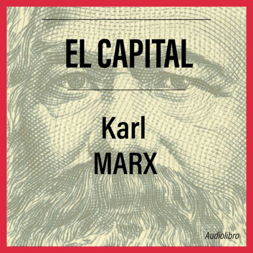 Karl Marx - El Capital