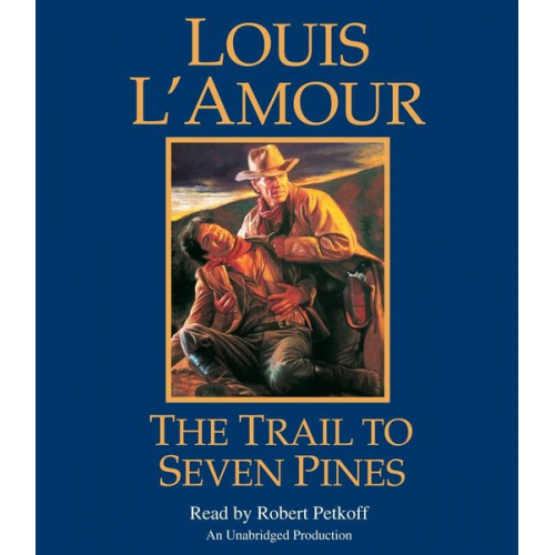 Louis LAmour - The Trail to Seven Pines