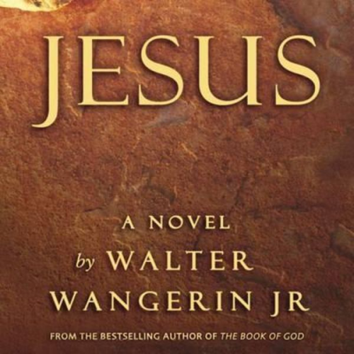 Jr. Wangerin Walter - Jesus