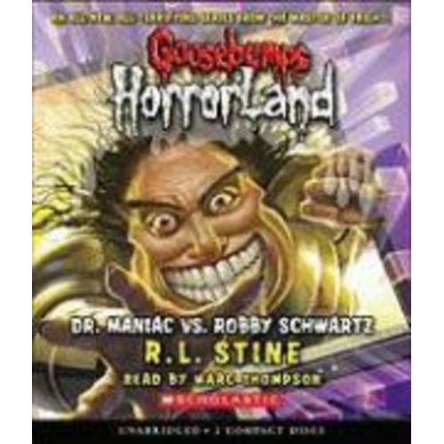 R. L. Stine - Dr. Maniac vs. Robby Schwartz (Goosebumps Horrorland #5)