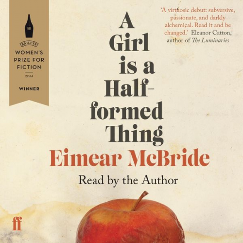 Eimear McBride - A Girl is a Half-formed Thing