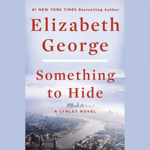 Elizabeth George - Something to Hide: A Lynley Novel