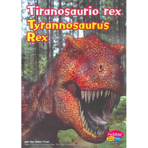 Helen Frost - Tiranosaurio Rex/Tyrannosaurus Rex