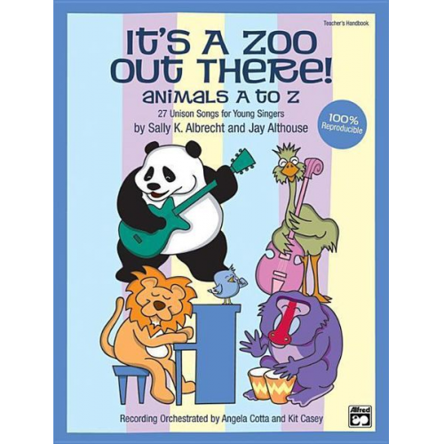 It's a Zoo Out There! Animals A to Z: 27 Unison Songs for Young Singers (Soundtrax)