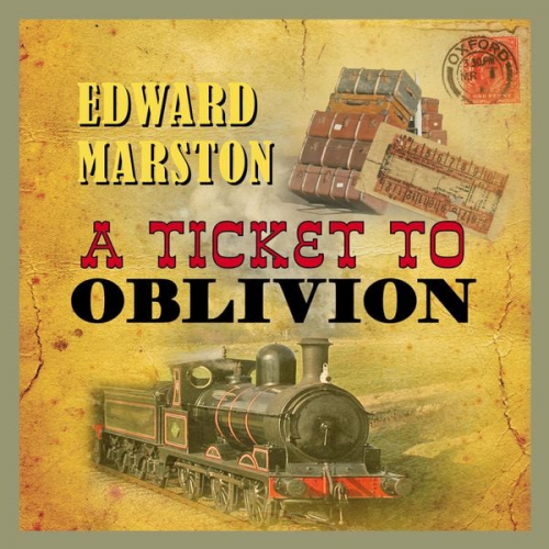 Edward Marston - A Ticket To Oblivion