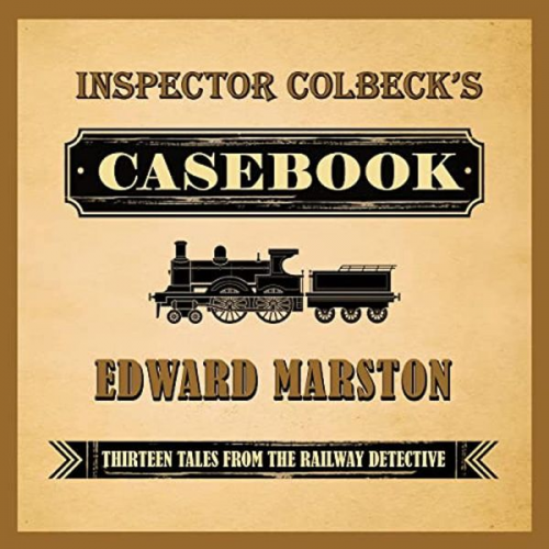 Edward Marston - Inspector Colbeck's Casebook