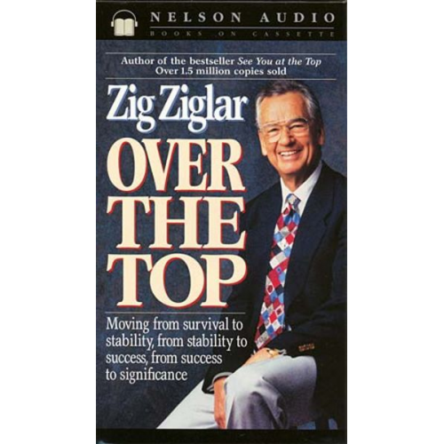 Zig Ziglar Thomas Nelson - Over the Top