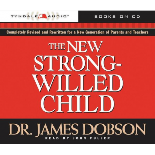 James C. Dobson - The New Strong-Willed Child