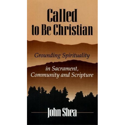 John Shea - Called to Be Christians