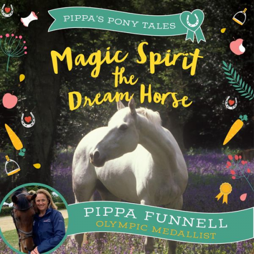 Pippa Funnell - Magic Spirit the Dream Horse