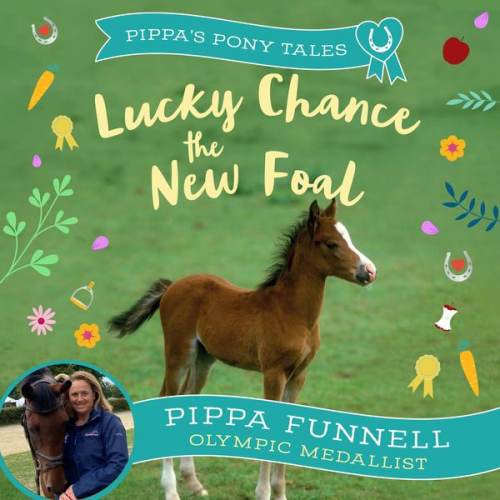 Pippa Funnell - Lucky Chance the New Foal