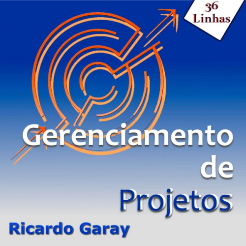 Ricardo Garay - Gerenciamento de Projetos